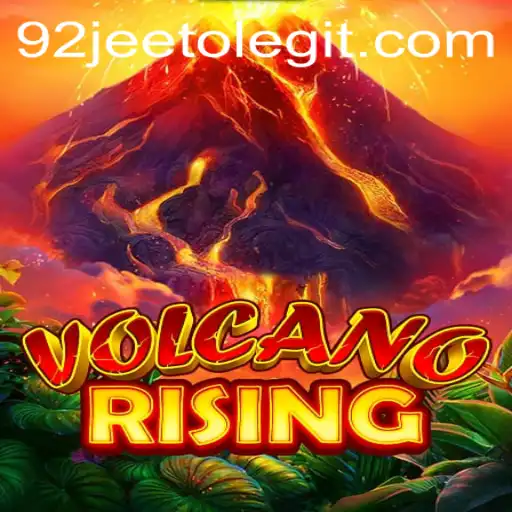 Discover the Thrilling World of VolcanoRising: An Immersive Gaming Experience with 92jeeto